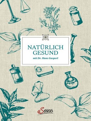 cover image of Natürlich gesund mit Dr. Hans Gasperl